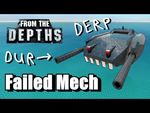 A Failed Mech Attempt! Let's Build, From the Depths - YouTube