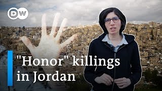 Can Jordan put an end to 'honor' killings? | DW Stories