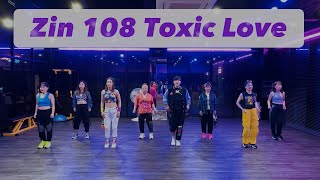 ZIN108 │ 진볼륨108 │ Toxic love │ 데이비드줌바 │ DAVID ZUMBA STUDIO