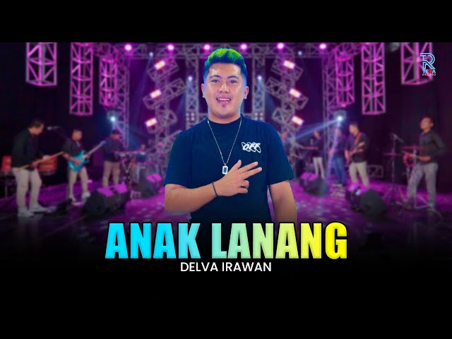 DELVA IRAWAN - ANAK LANANG | FEAT. NEW ARISTA (Official Music Video) class=