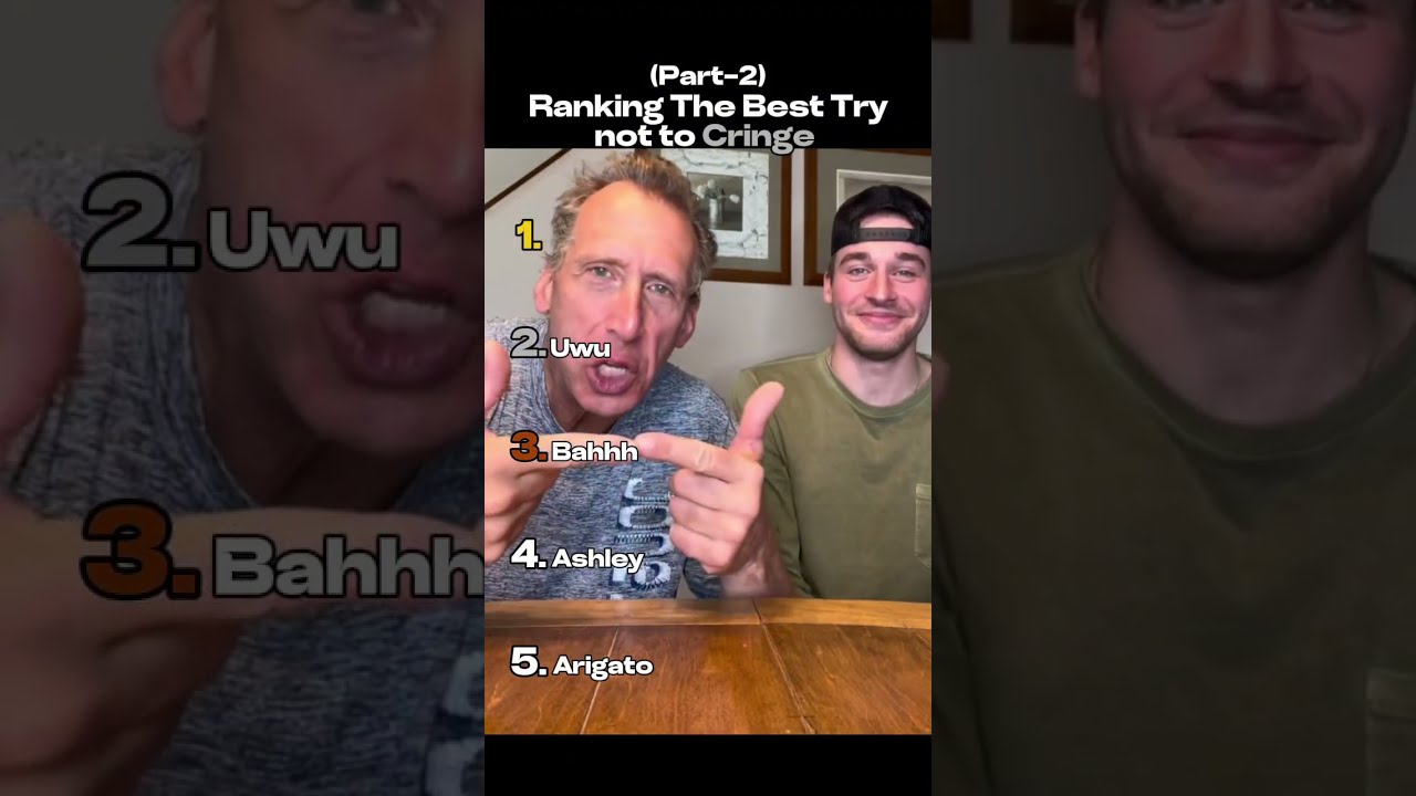 Ranking The Best Try Not To Cringe PT 2 