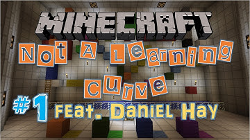 Not a Learning Curve - Ep 1 - Heads Up (feat. Daniel Hay)