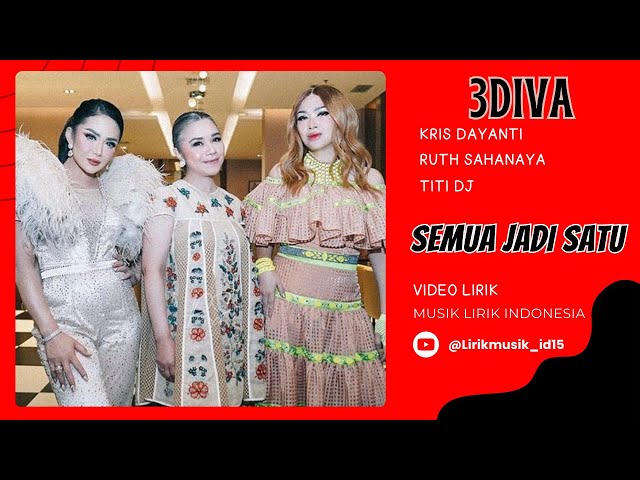 3Diva -  Semua Jadi Satu // Video Lirik // Lirik Video // Lirik Lagu class=