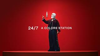 24/7 | A COLORS STATION