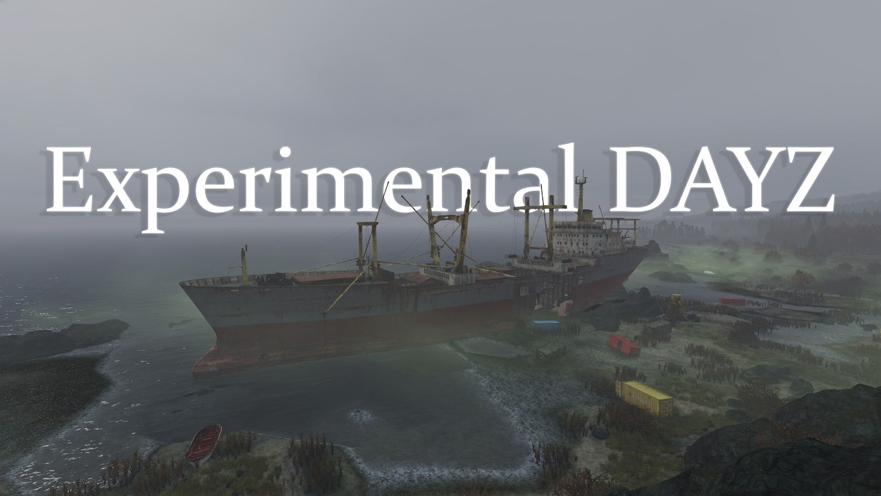 Явился посмотреть Experimental DAYZ