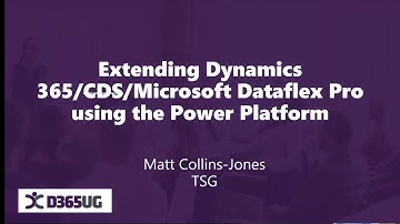 Extending Dynamics 365 CDS using the Power Platform with Matt Collins Jones