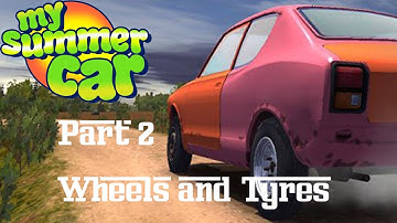 My Summer Car - Satsuma AMP Build Guide - Part 2: Wheels and Tyres
