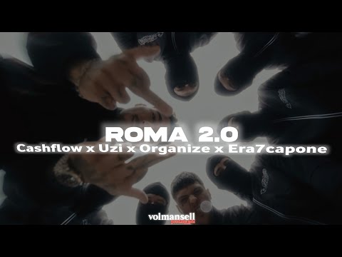 ROMA 2.0 (Cashflow & Uzi & Organize x Era7capone) 