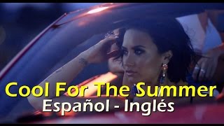 Demi Lovato Cool for The Summer Español Inglés Video Official Lyrics + traducción