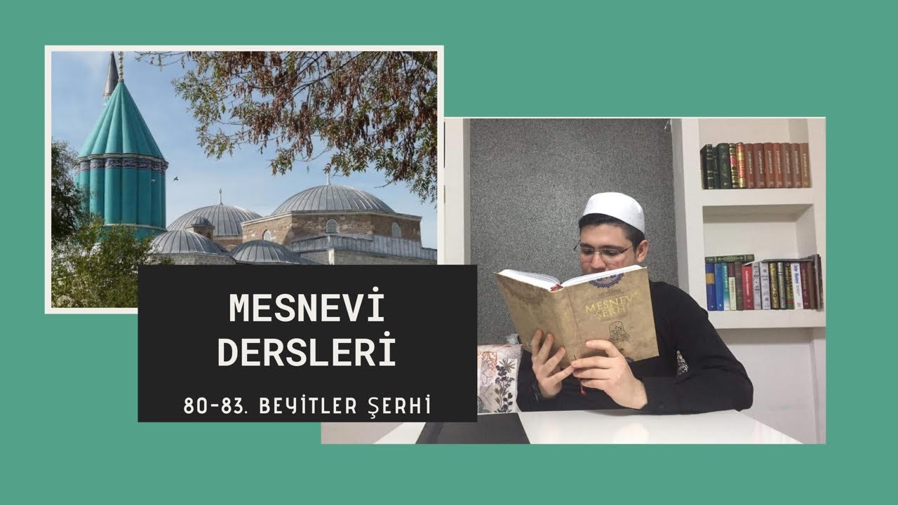 29.Mesnevi Dersi || 80-83. Beyitler Şerhi