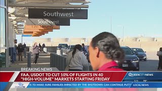 FAA reducing air traffic by 10% across 40 ‘high-volume’ markets