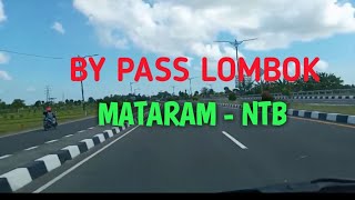 INDAHNYA JALAN BY PASS LOMBOK - MATARAM - NTB