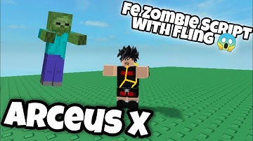 Arceus X Fe Zombie + Fling Script 🧟‍♂️