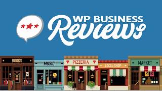 WP Business Reviews WordPress Plugin Overview (Updated)