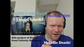 Unholy Orpheus - Undeveloped Land | Reaction!