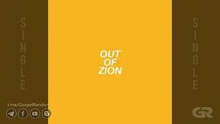 OneEleven Music, Blake Schulze - Out Of Zion (feat. Blake Schulze) (Live) [Single] 2021