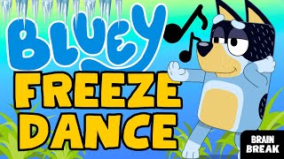 FREEZE DANCE BLUEY | BRAIN BREAK | Fun kids Exercise | Just Dance