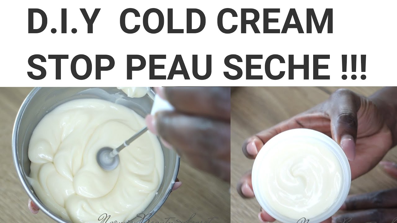 UNE PEAU PARFAITEMENT HYDRATEE ET LUMINEUSE AVEC CETTE CREME GENIALE: COLD CREAM MAISON