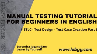 Test Design Phase ::  Test Case Creation Part 3 & Assignment | Manual Testing Tutorial for Beginners