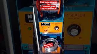 Matrix Cup sealer Manual @mamasisy