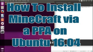 How To Install MineCraft via a PPA on Ubuntu 16.04