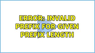 Error: Invalid prefix for given prefix length
