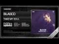 Blasco - Take My Soul (Official HQ Preview)