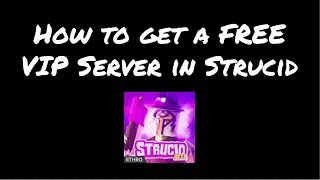 How To Get A Free Vip Server In Strucid Roblox Youtube