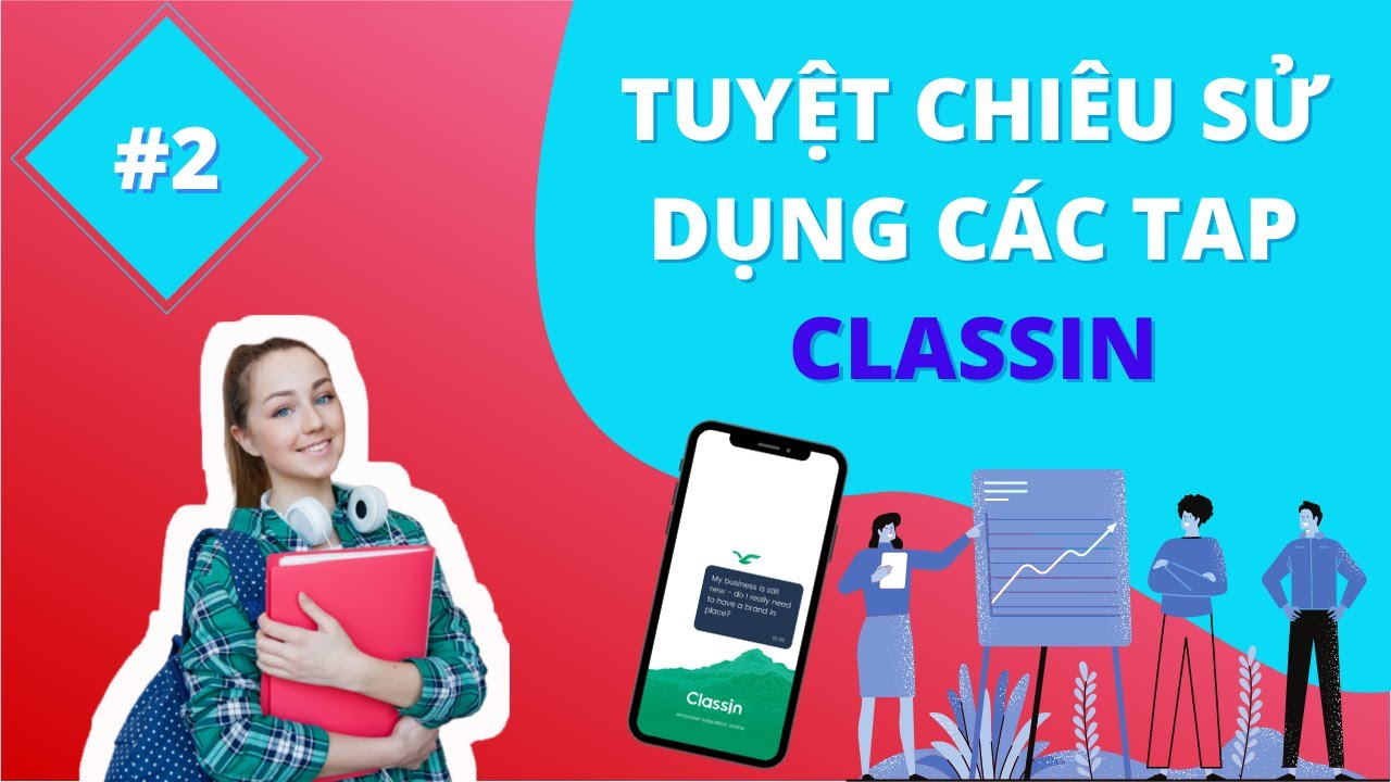 HD SỬ DỤNG CÁC TAP CHỨC NĂNG TRÊN GIAO DIỆN/ CLASSIN
