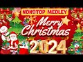 Top Best Christmas Songs 2024 🎄 Best Christmas Songs 🎁🎅 Non Stop Christmas Songs Medley 2024#7