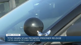 TCSO warn scam promises prisoner release