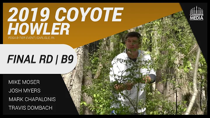 2019 Coyote Howler | FINAL RD, B9 | Moser, Myers, ...