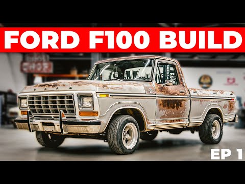 Building the Ultimate Ford F100 Truck | EP 1