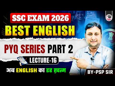 SSC ENGLISH PYQ SERIES 2.0 | FOR ALL SSC EXAMS | LECTURE - 16 | BY PSP SIR | PARMAR SSC