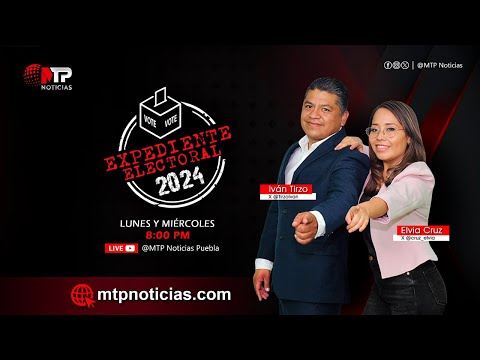 EN VIVO 🔴 Ya estamos en #ExpedienteElectoral🗳️ con Elvia Cruz e Iván Tirzo 📌