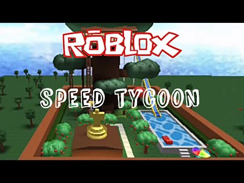 Speed Tycoon Roblox Treehouse Tycoon Youtube