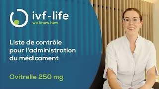 💉🌼 Ovitrelle® 250 mg : Préparation et Administration du Médicament | IVF-Life