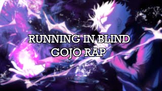 GOJO RAP - 'Running in Blind' // Rustage ft. McGwire