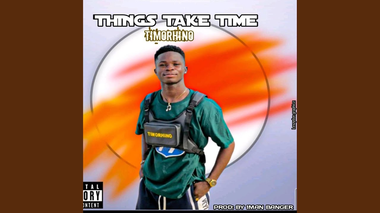 Watch Things take time on YouTube Watch Things take time on YouTube