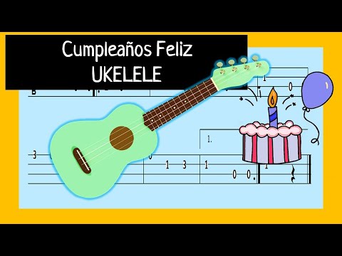 CUMPLEAÑOS FELIZ, HAPPY BIRTHDAY SONG, EASY Ukulele Tutorial - YouTube