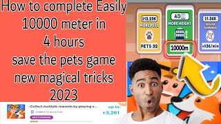 How to complete Fast 10000 meter save the pets game 2023 | English language tutorial 2023. screenshot 1