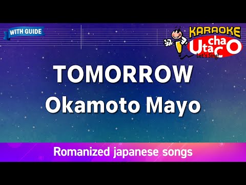 TOMORROW – Okamoto Mayo (Romaji Karaoke with guide)