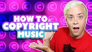 How to Copyright Your Song! | Copyrighting Music Basics for Indie Artists