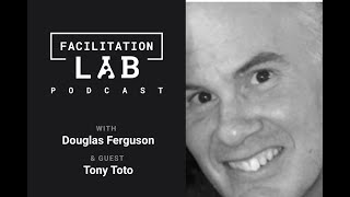 Tony Toto: How Adventure-Based Facilitation Can Transform Team Dynamics