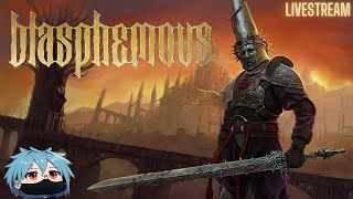 🔴 LIVE STREAM! | Blasphemous | Path of the Believer pt5