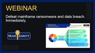 Defeat mainframe ransomware and data breach. Immediately [Webinar - 2025 June 5th]