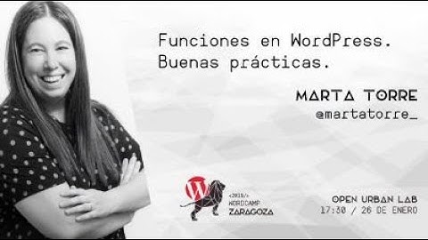 Marta Torre: Funciones en WordPress. Buenas prácticas