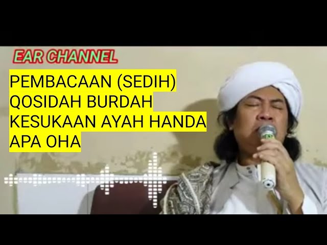 QOSIDAH BURDAH - ABUYA KH M MUHYIDDIN ABDUL QODIR AL MANAFI class=