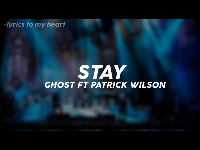 Ghost - Stay ft. Patrick Wilson (Official Audio) 