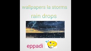 How to set a storm and rain drops wallpapers screenshot 5